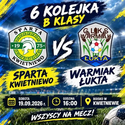 Sparta Kwietniewo zmierzy się z Warmiakiem Łukta w 6. kolejce B klasy WMZPN