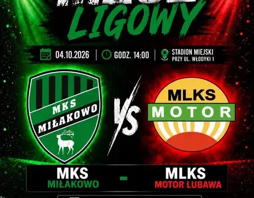 MKS Miłakowo kontra Motor Lubawa – 10. kolejka Klasy Okręgowej z atrakcjami dla kibiców