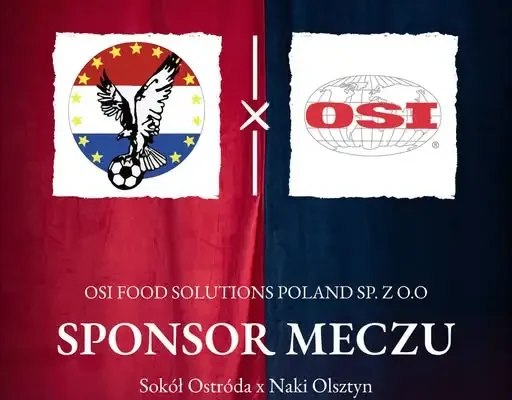 OSI Food Solutions sponsorem meczu Sokoła Ostróda z Naki Olsztyn