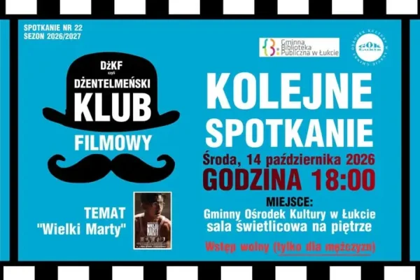 Dżentelmeński Klub Filmowy w Łukcie zaprasza na seans „Wielkiego Marty”