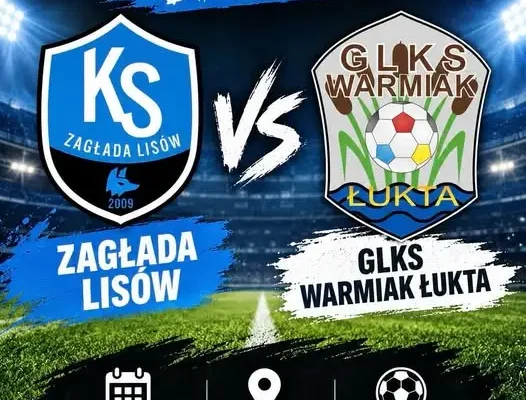 Warmiak Łukta zagra z KS Zagłada Lisów. Po meczu wspólne zakończenie rundy