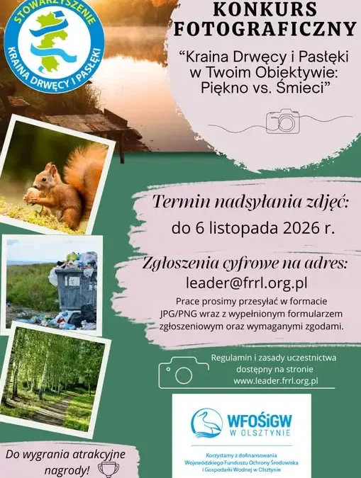 Konkurs fotograficzny „Kraina Drwęcy i Pasłęki w Twoim Obiektywie” – pokaż piękno i problem śmieci