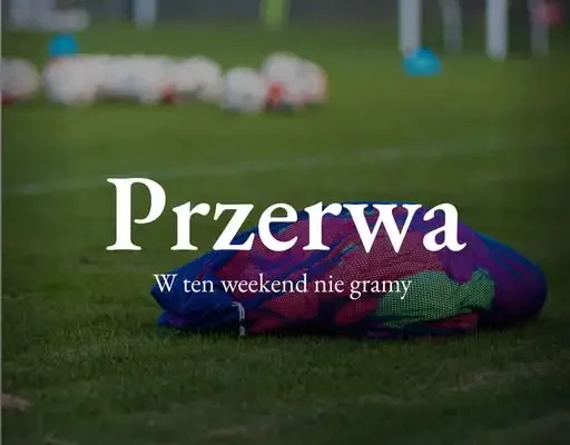 Sokół Ostróda: Weekendowa przerwa w IV Lidze. Najbliższy mecz 7 listopada